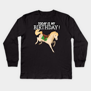 Today Is My Birthday Horse Kids Long Sleeve T-Shirt